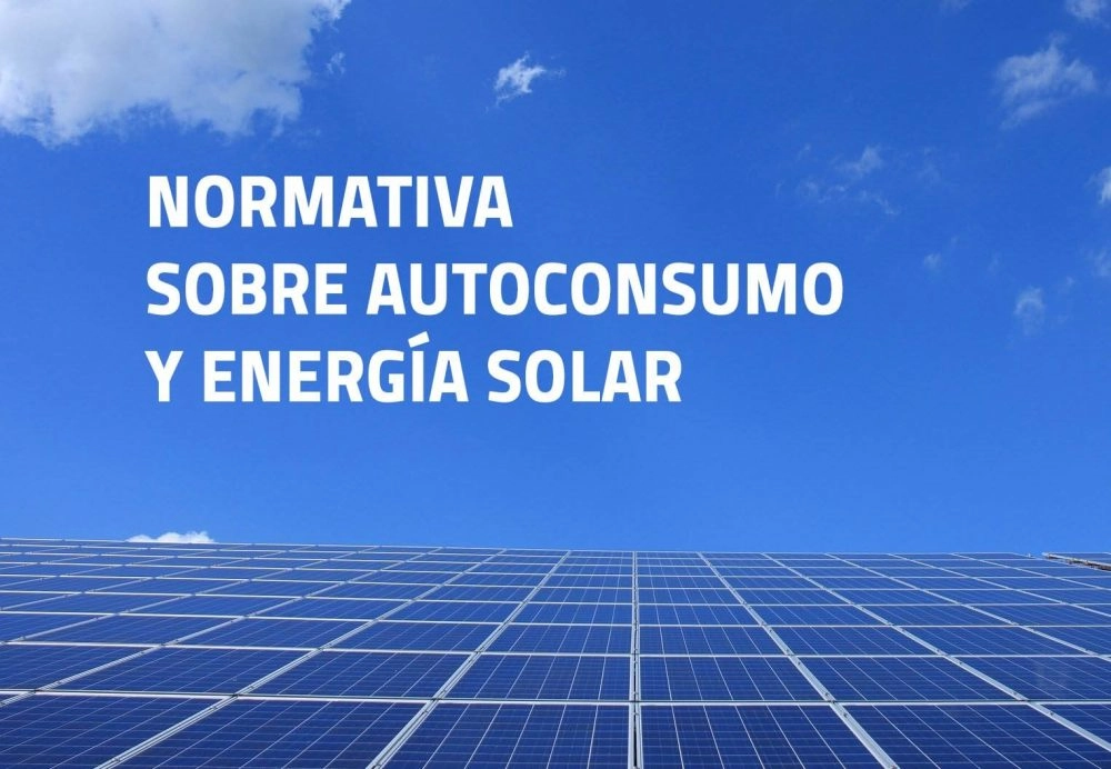 Normativa de autoconsumo y energia solar